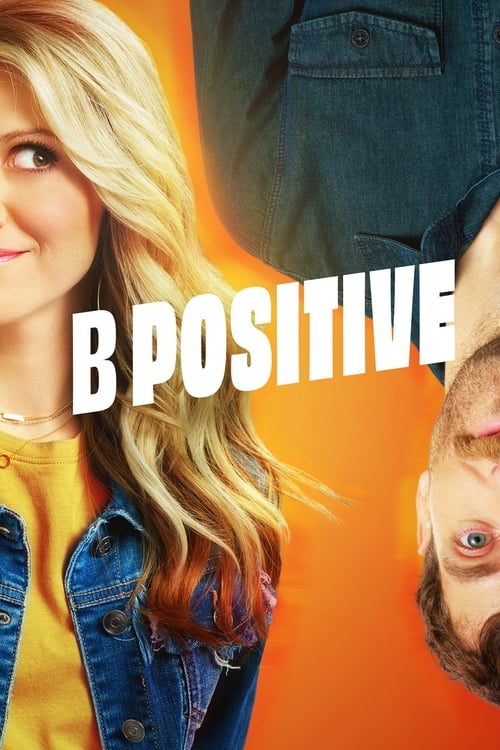 دانلود سریال B Positive | بی مثبت