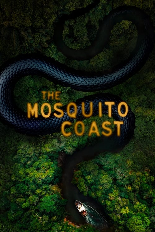 دانلود سریال The the mosquito coastCoast | ساحل پشه ها