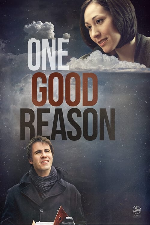 دانلود فیلم One Good Reason یک دلیل خوب