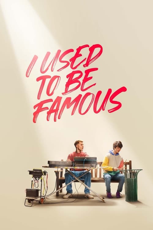 دانلود فیلم I Used to Be Famous – من قبلا معروف بودم