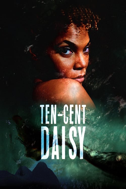 دانلود فیلم Ten-Cent Daisy – ده سنت دیزی