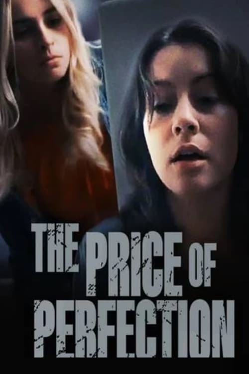 دانلود فیلم The Price of Perfection – بهای کمال