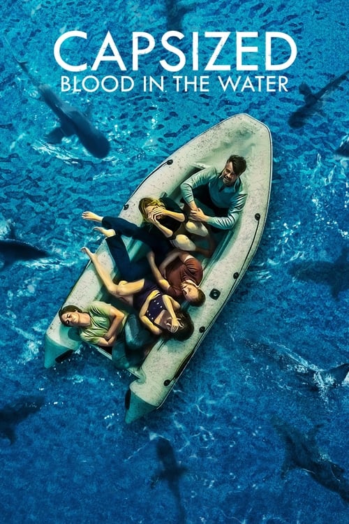 دانلود فیلم Capsized: Blood in the Water – واژگون: خون در آب