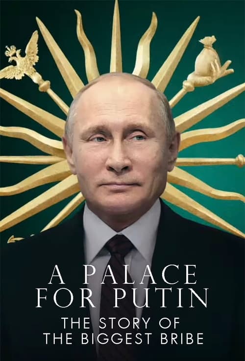 دانلود فیلم Putin’s Palace: History of World’s Largest Bribe