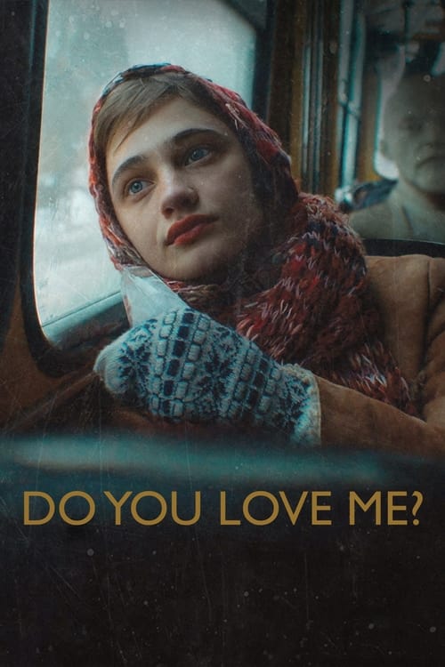 دانلود فیلم Do You Love Me? دوستم داری؟