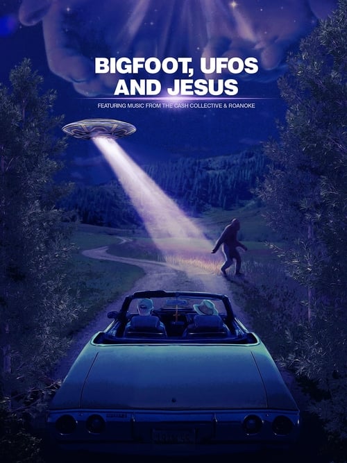 دانلود فیلم Bigfoot, UFOs and Jesus